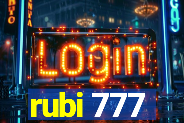 rubi 777